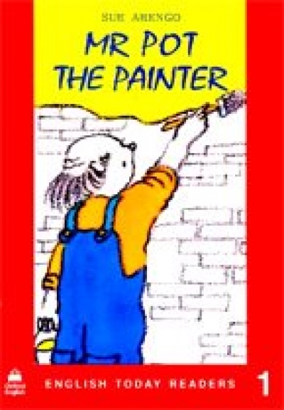 English Today Readers 1: Mr. Pot the Painter