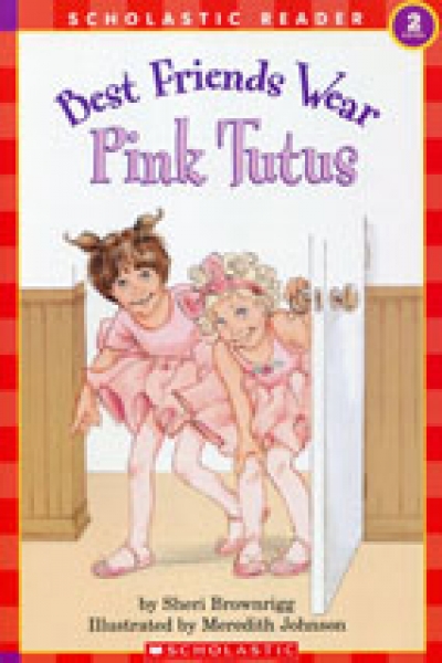 Hello Reader 2-05 / Best Friends Wear Pink Tutus