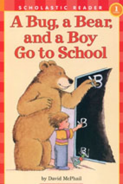 Hello Reader 1-49 / Bug a Bear and a Boy Go to School