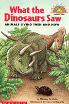Hello Reader 1-45 Science / What the Dinosaurs Saw