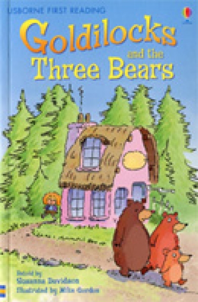 Usborne First Reading [4-03] Goldilocks and the Three Bears