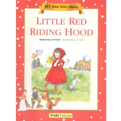 ELT Zone Story-House / Grade 01 / 02. Little Red Riding Hood (400단어) / Tape