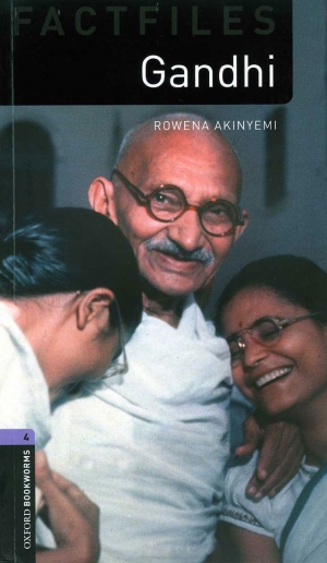 Oxford Bookwarms FactFiles 3: Gandhi