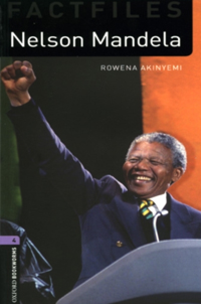Oxford Bookwarms FactFiles 4:Nelson Mandela