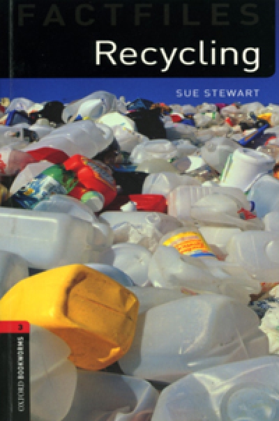 Oxford Bookwarms FactFiles 3: Recycling