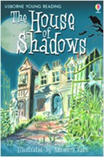 Usborne Young Reading Book 2-11 / House of Shadows, the