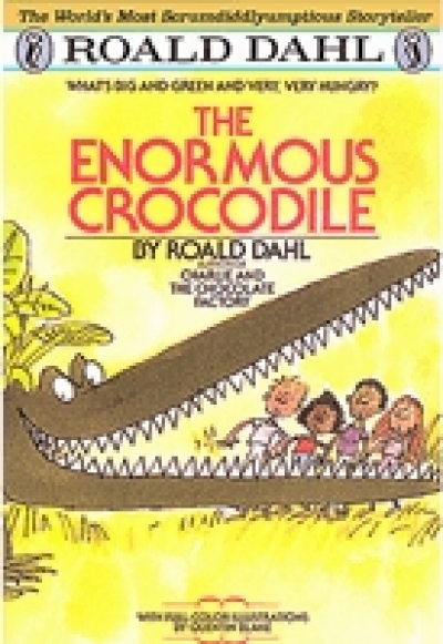 Roald Dahl/ Enormous Crocodile
