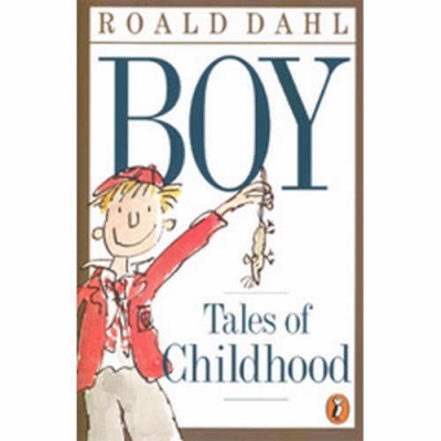 Roald Dahl/ Boy : Tales of Childhood