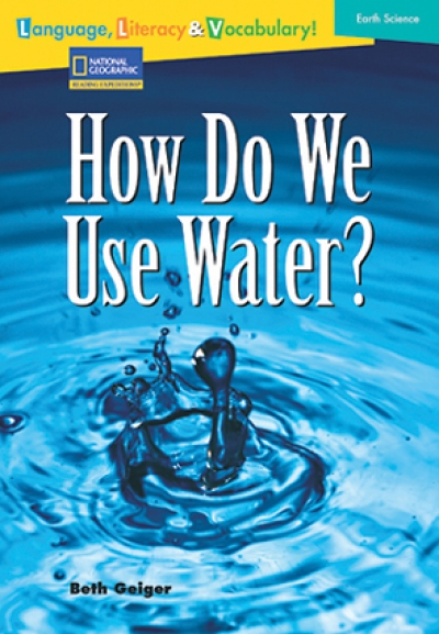 National Geographic Reading Expeditions How Do We Use Water? (Student Book+Workbook+Audio CD)