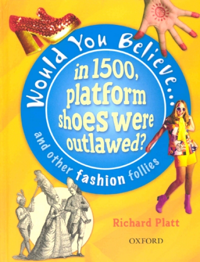 Would You Believe...in 1500, Platform Shoes Were Outlawed?