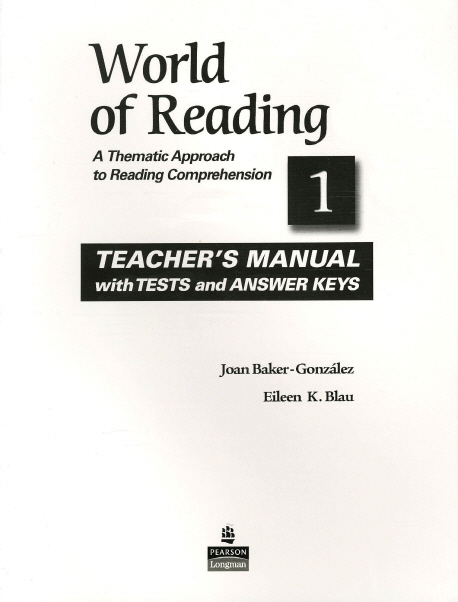 WORLD OF READING 1 / TEACHER S MANUAL WITH TESTS AND ANSWER KEYS