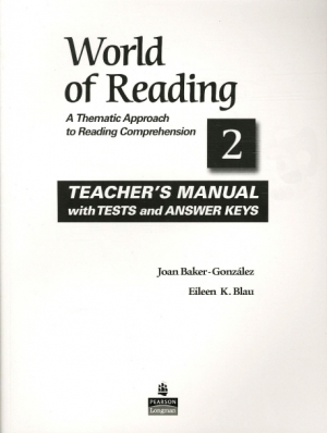 WORLD OF READING 2 / TEACHER S MANUAL WITH TESTS AND ANSWER KEYS