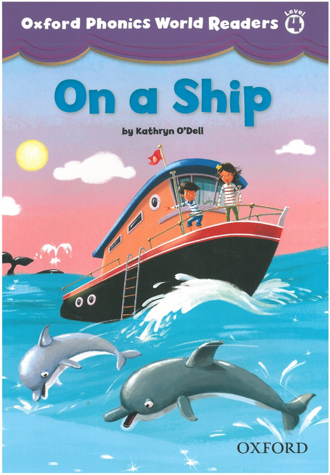 Oxford Phonics World Readers 4-1 On a Ship