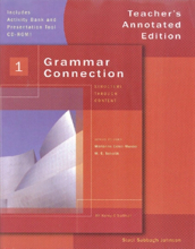 Grammar Connection Teachers Annotated Edition 1