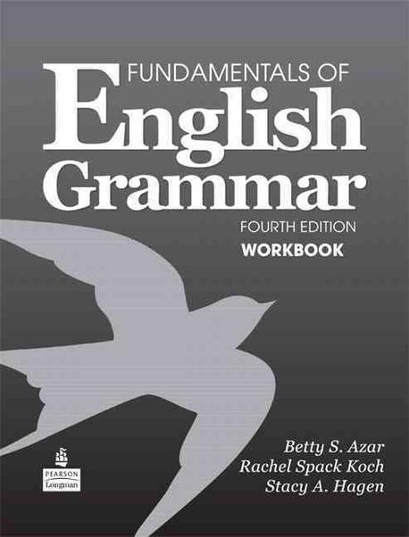 Fundamentals of English Grammar (Work Book) / 4/E / isbn 9780138022129