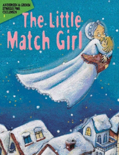 [안데르센/그림동화] ANDERSEN & GRIMM STORIES FOR CHILDREN 6-The Little Match Girl (Book+구연동화CD)