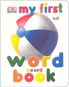 DK My First Word Board Book