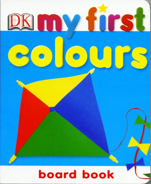 Dk My First Colors Board Book