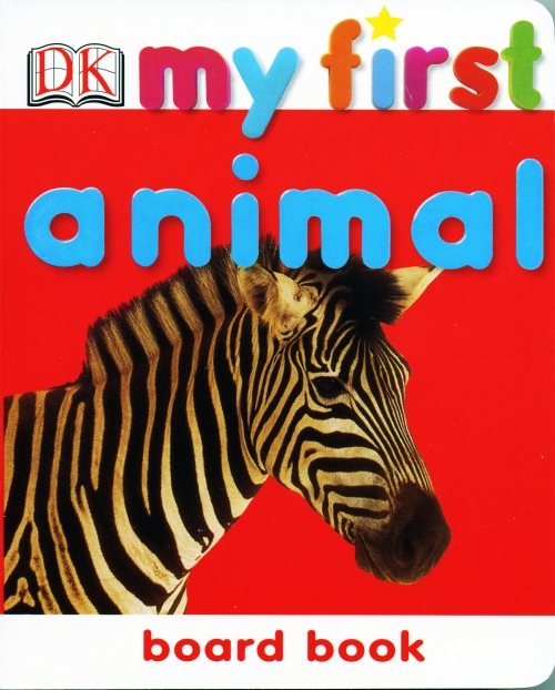 Dk My First Animal Board Book