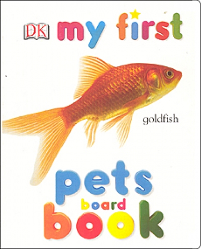 DK My First Pets Board Book