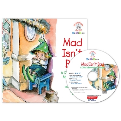 바른생각 영어동화 / Elf-Help Books for Kids : Mad Isnt Bad (Paperback 1권 + Audio CD 1장)