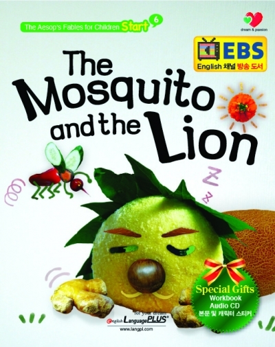 The Aesops Fables for Babies and Children Start / 6 The Mosquito and the Lion (스토리북 + 오디오 CD + 워크북 +캐릭터칭찬스티커 + 스티커판)