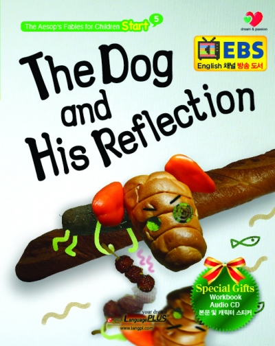 The Aesops Fables for Babies and Children Start / 5 The Dog and His Reflection (스토리북 + 오디오 CD + 워크북 +캐릭터칭찬스티커 + 스티커판)