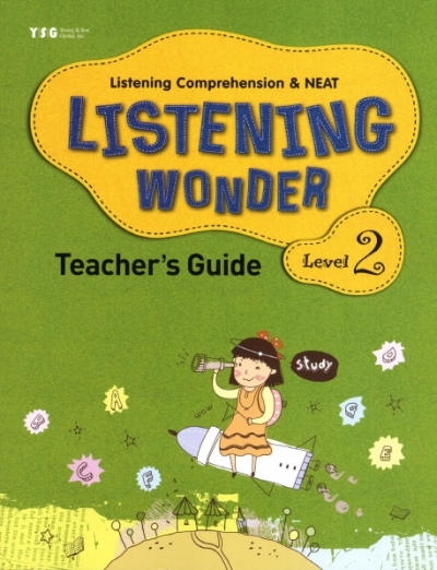 Listening Wonder / Listing Comprehension NEAT : Level 2 Teachers Guide (CD 1장)