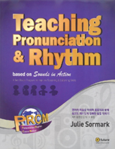 Sounds in Action Teaching Pronunciation & Rhythm based on Sounds in Action isbn9788956355566