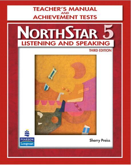 Northstar 5 / Listening and Speaking (Teacher s Manual and Achievement Tests)