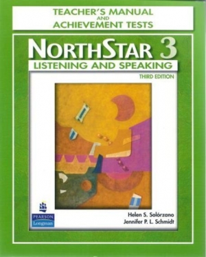 Northstar 3 / Listening and Speaking (Teacher s Manual and Achievement Tests)