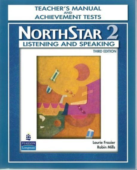 Northstar 2 / Listening and Speaking (Teacher s Manual and Achievement Tests)