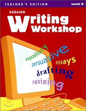 WRITING WORKSHOP LEVEL D / TEACHER S EDITION