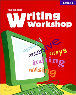 WRITING WORKSHOP LEVEL E / Student Book
