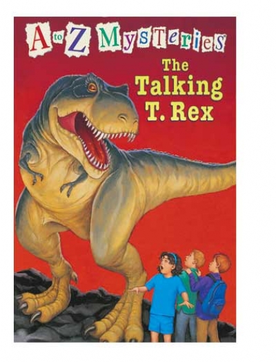 A to Z Mysteries #T:The Talking T.Rex / Book