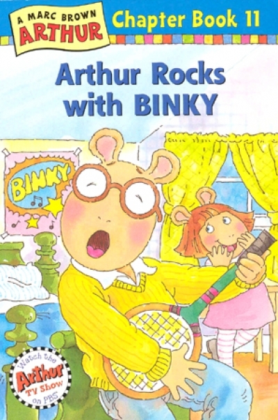 Arthur Chapter Book / #11 Arthur Rocks With Binky