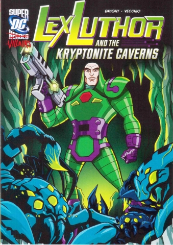 Capstone DC Super Heroes / Super-Villains / Lex Luthor and the Kryptonite Caverns