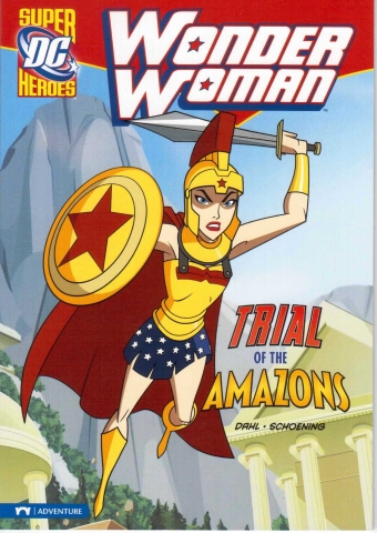 Capstone DC Super Heroes / Wonder Woman / Trial of the Amazons