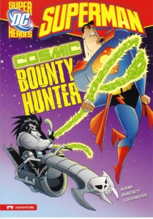 Capstone DC Super Heroes / Superman / Cosmic Bounty Hunter