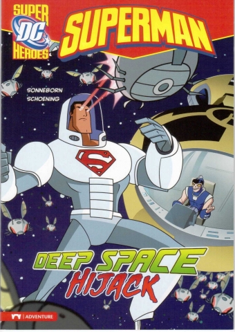 Capstone DC Super Heroes / Superman / Deep Space Hijack