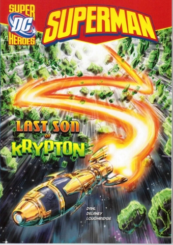 Capstone DC Super Heroes / Superman / Last Son of Krypton