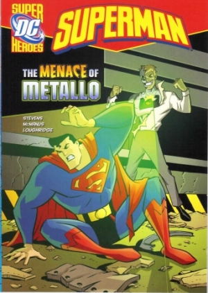Capstone DC Super Heroes / Superman / The Menace of Metallo