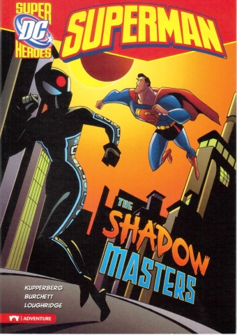 Capstone DC Super Heroes / Superman / The Shadow Masters