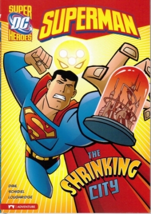 Capstone DC Super Heroes / Superman / The Shrinking City