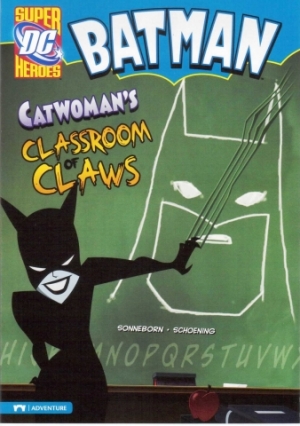 Capstone DC Super Heroes / Batman / Catwomans Classroom of Claws