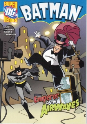 Capstone DC Super Heroes / Batman / Emperor of the Airwaves