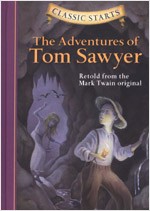 Classic Starts #1 The Adventures of Tom Sawyer [Hardcover]