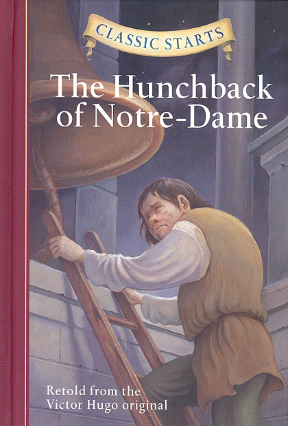 Classic Starts #35. The Hunchback of Notre-Dame [Hardcover]