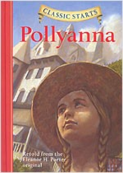 Classic Starts #26 Pollyanna [Hardcover]