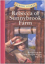 Classic Starts #22 Rebecca of Sunnybrook Farm [Hardcover]